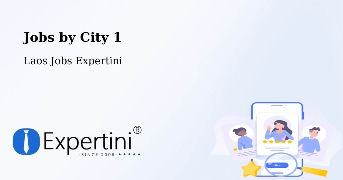 City Jobs in Laos - Expertini