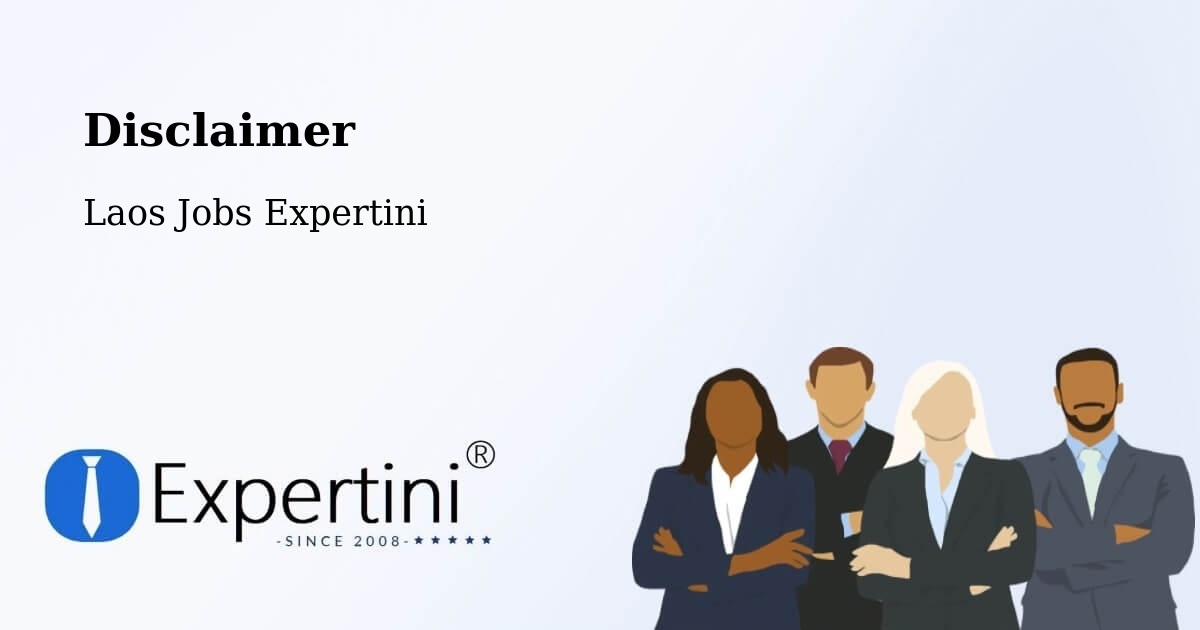 Disclaimer – Muang Songkhon - Laos Jobs Expertini