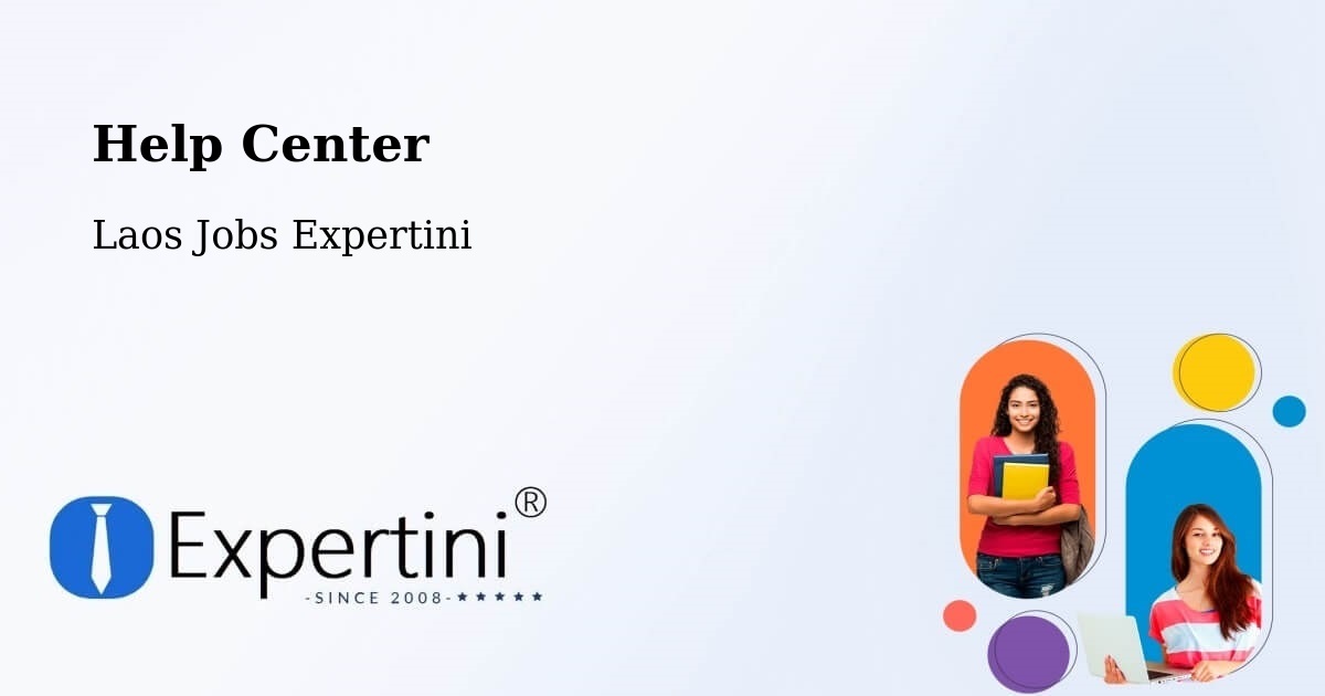 Help Center – Muang Songkhon - Laos Jobs Expertini