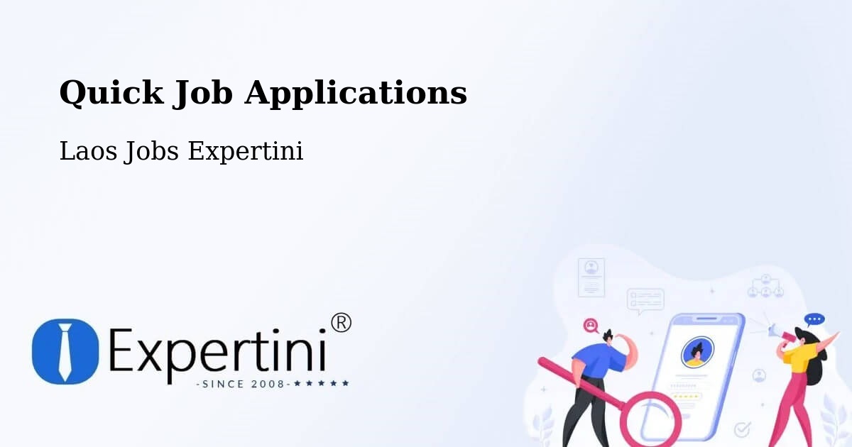 Quick Apply Feature – Muang Songkhon - Laos Jobs Expertini
