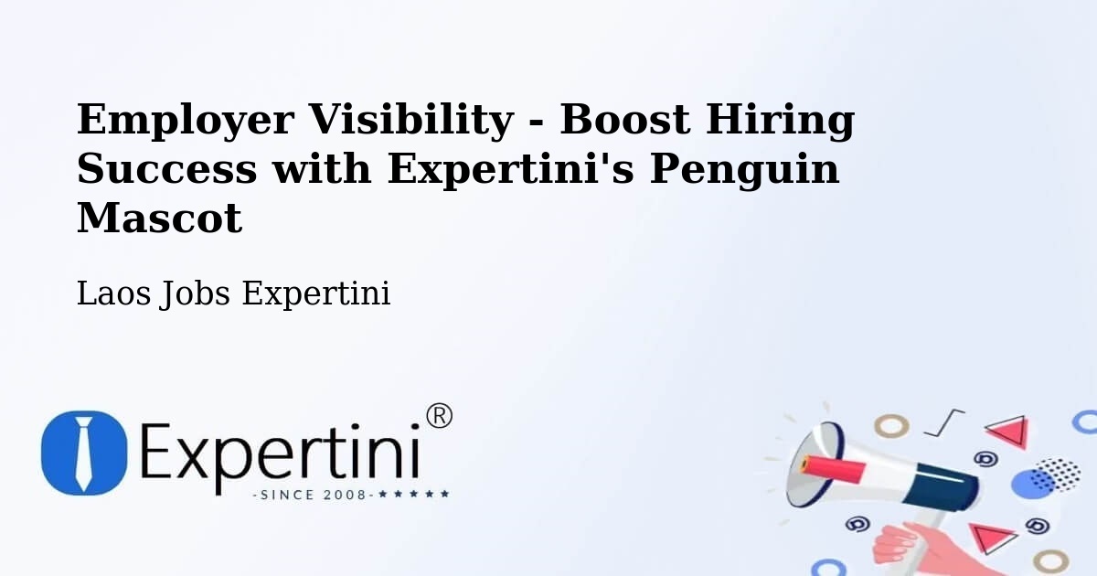 CV and Resume Visibility Optimization – Muang Songkhon - Laos Jobs Expertini